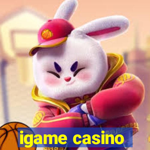 igame casino